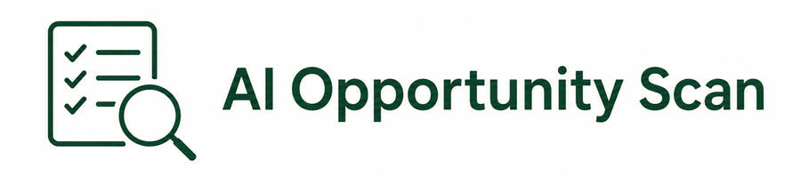 AI Opportunity Scan AI Opportunity Scan